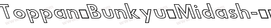 Toppan Bunkyu Midash字体转换